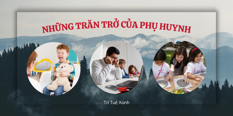 Những trăn trở của phụ huynh năm 2026